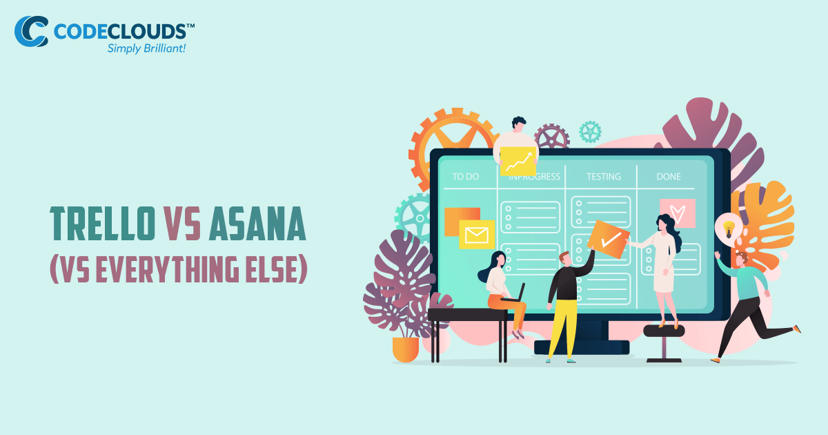 Trello vs Asana (vs Everything Else)