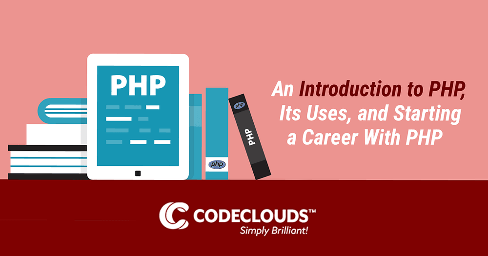 An Introduction to PHP, Its Uses, and Starting a Career With PHP