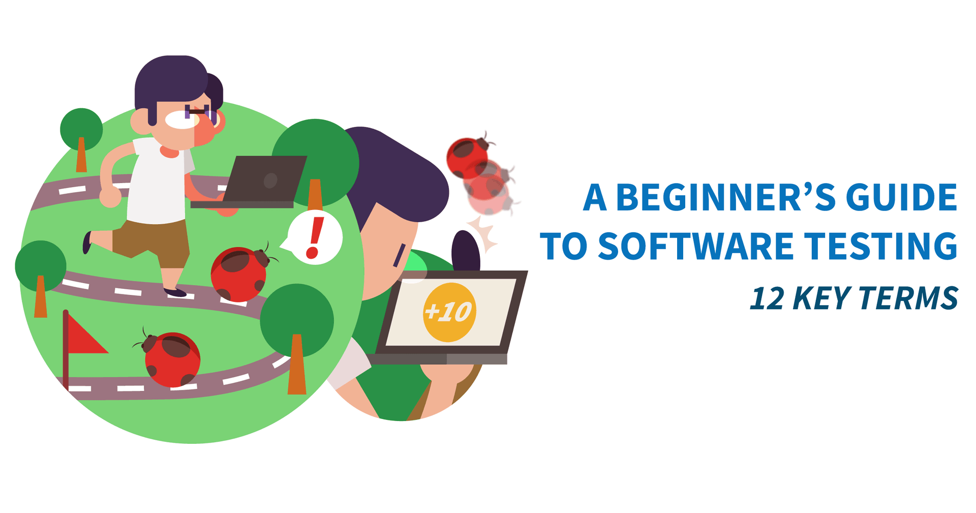 A beginner's guide to software testing (12 key terms)